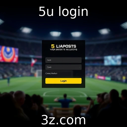 5u login Descubra as Melhores Estrategias para Apostas em Esportes Online