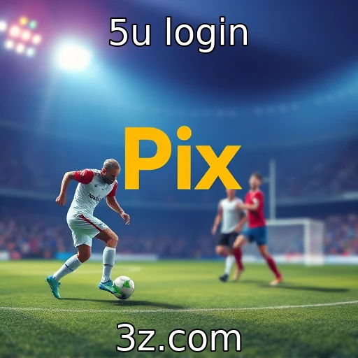 5u login Apostas esportivas: análises que podem transformar seus lucros